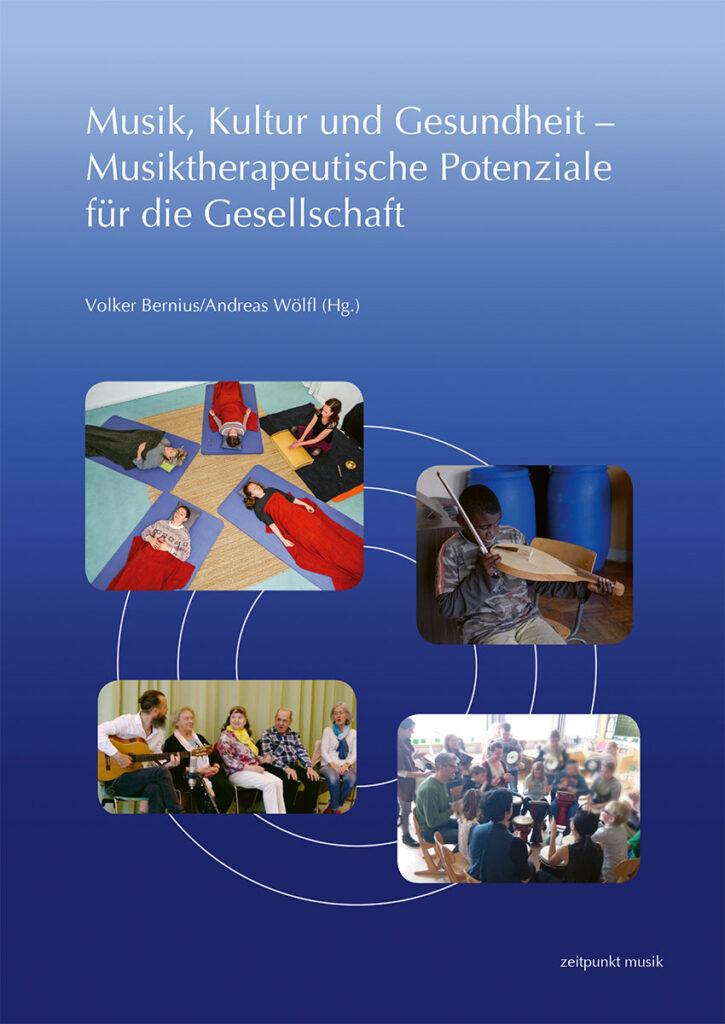 „Musik, Kultur und Gesundheit – Musiktherapeutische Potenziale für die Gesellschaft“ von Volker Bernius und Andreas Wölfl (erschienen beim Reichert-Verlag). Rezension von Prof. Dr. Jürgen Oberschmidt.